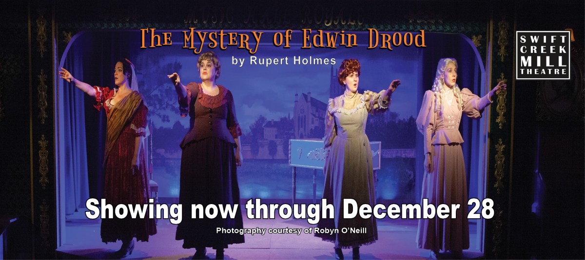 THE MYSTERY OF EDWIN DROOD: Not Just Another WhoDunIt, But Was-It-Even-Done?
